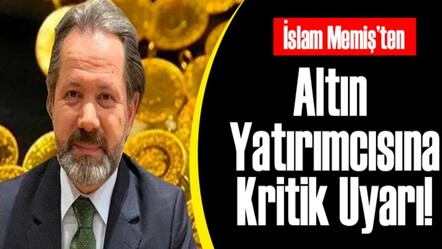 Gram altın biriktirenler buna mutlaka dikkat! İslam Memiş paranızı katlayacak tüyoyu verdi: Treni kaçıran bin pişman olur - turkiye