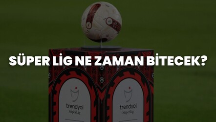 Süper Lig 19 Mayıs 2024 Pazar günü bitecek - gundem