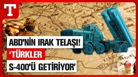 ABD'yi endişelendiren iddia! Türkler S-400'ü Irak sınırına Getiriyor - dunya