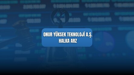 22-23 Mayıs'ta talep toplayacak olan Onur Yüksek halka arz 49,50 TL'den ONRYT hisse koduyla işlem görecek - haberler