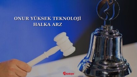 Onur Yüksek halka arzının 2.1 milyon katılım halinde 10 lot vermesi bekleniyor - haberler