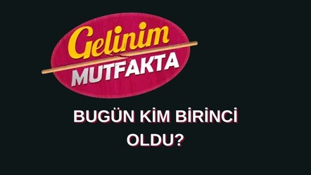 Gelinim Mutfakta'da 13 Haziran gününü Kıymet 21, Zeynep 16 puanla tamamladı - haberler