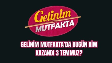 3 Temmuz Gelinim Mutfakta puan durumuna göre Kıymet, 17 puanla birinci oldu - haberler