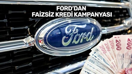 Otomobil alacaklara müjde! Ford'dan 400 bin TL'ye kadar faizsiz kredi kampanyası  - ekonomi
