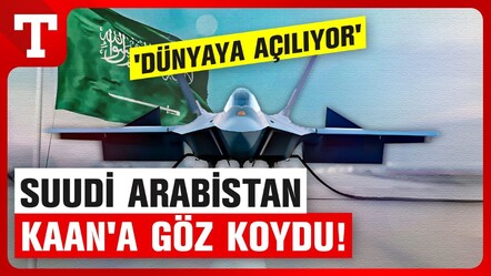 Suudi Arabistan Hava Kuvvetleri'nden MMU KAAN'a yakın markaj - yasam