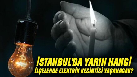İstanbul'da yarın hangi ilçelerde elektrik kesintisi yaşanacak? BEDAŞ paylaştı  - haberler