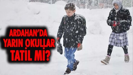 Ardahan’da yarın okullar tatil mi? Valilikten açıklama geldi  - haberler