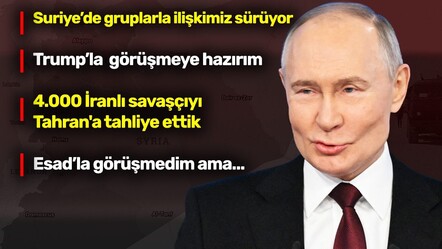 Putin'den Türkiye ve Suriye mesajı: Erdoğan ile temas halindeyiz - gundem