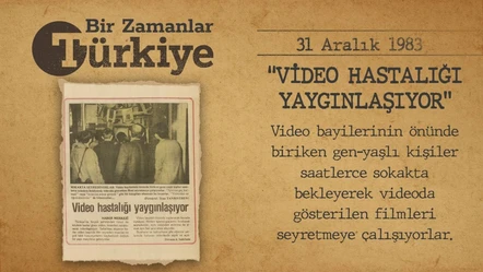 BİR ZAMANLAR TÜRKİYE — Videolar bizi robotlaştırdı: Tiktok’tan önce video kaset vardı! (31 Aralık 1983) - Gündem