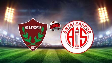 Hatayspor Antalyaspor maçı saat kaçta, hangi kanalda? Hatay Antalya maçı canlı yayın bilgileri netleşti - haberler