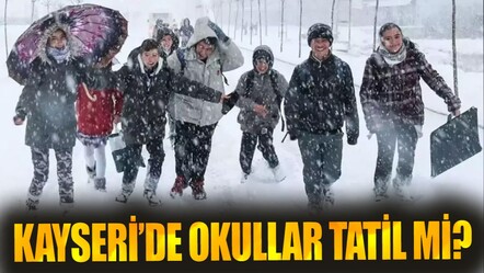 Kayseri okullar tatil mi son dakika? Gözler Kayseri Valiliği'ne çevrildi - haberler