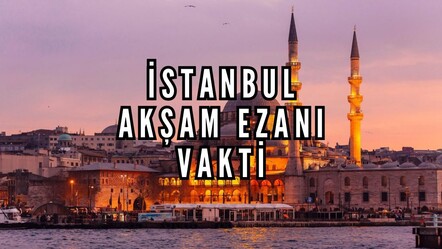 İstanbul akşam ezanı kaçta okunuyor? 13 Şubat Perşembe İstanbul Berat Kandili iftar vakti - haberler