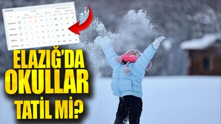 Elazığ'da okullar tatil mi son dakika 2025? 14 Şubat 2025 kar tatilili olan il ve ilçeler - haberler