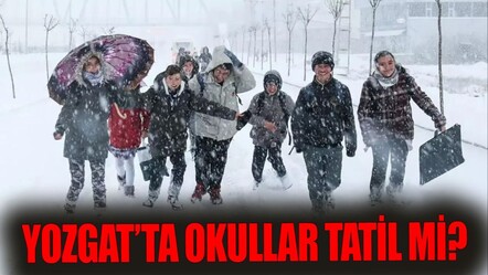 Yozgat'ta okullar tatil mi? 19 Şubat Çarşamba kar tatili haberi - haberler