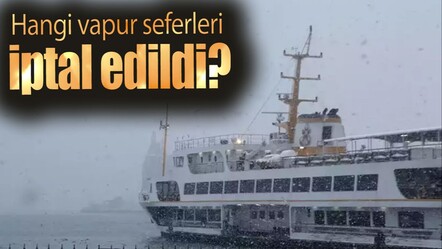21 Şubat 2025 iptal İDO-BUDO seferleri: Hangi vapur seferleri iptal edildi? - haberler