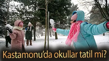 Kastamonu okullar tatil mi? Valilik kar tatili açıklaması - haberler