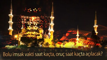 bolu imsakiye! Bolu imsak vakti saat kaçta, oruç saat kaçta açılacak? - haberler