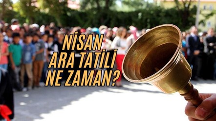 Nisan ara tatil ne zaman 2025? Okulların tatil olacağı tarih belli oldu - haberler