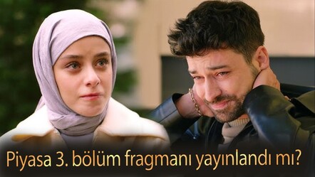 Piyasa 3. bölüm fragmanı yayınlandı mı? Piyasa yeni bölüm fragmanıyla gündeme geldi - haberler