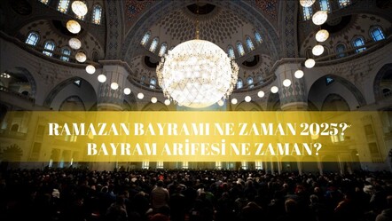 Ramazan Bayramı arifesi ne zaman? 2025 Ramazan Bayramı için heyecan başladı - haberler