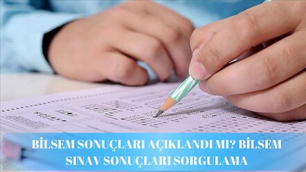 2025 BİLSEM sınav sonuçları açıklandı mı? BİLSEM sınav sonucu sorgulama - haberler