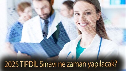 2025 TIPDİL Sınavı ne zaman yapılacak? 2025 TIPDİL sınav tarihi belli oldu mu? - haberler