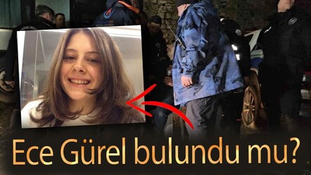 Belgrad Ormanı Ece Gürel bulundu mu? Ece Gürel kimdir, kaç yaşında? - haberler