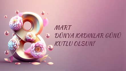 En anlamlı, resimli 8 Mart Dünya Kadınlar Gününüz kutlu olsun mesajları! - haberler