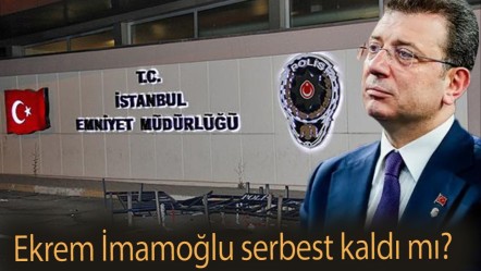 Ekrem İmamoğlu serbest kaldı mı? Ekrem İmamoğlu 19 Mart 2025'te gözaltına alındı - Haberler