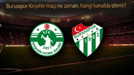 Bursaspor-Kırşehir maçı ne zaman, hangi kanalda izlenir? Kırşehir amatör kümeye düşmek istemiyor - Haberler