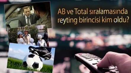 AB ve Total sıralamasında reyting birincisi kim oldu? 23 Mart Pazar 2025 Reyting sonuçları açıklandı - Haberler