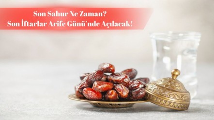 Son sahur ne zaman? Arife günü tarihi merak edildi - Haberler