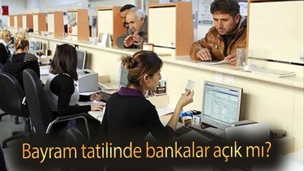 Bayram tatilinde bankalar açık mı? Bayram tatili banka çalışma günleri - haberler