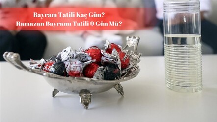 Ramazan Bayramı tatili kaç gün, 9 gün olur mu? Yetkililerden açıklama bekleniyor! - haberler