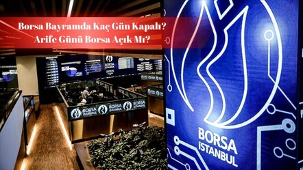 Borsa bayramda kaç gün kapalı 2025? Borsa İstanbul tatil tablosu gündemde - haberler