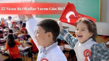 22 Nisan’da okullar yarım gün mü, tatil mi? 23 Nisan tatili gündemde! - haberler