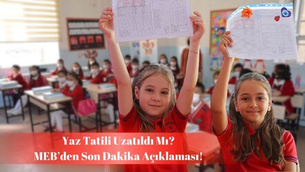 Yaz tatili uzatıldı mı, kaç gün? MEB’den beklenen açıklama! - haberler