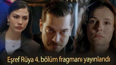 Eşref Rüya 4. bölüm fragmanı yayınlandı! Eşref Rüya'da yeni bölümde neler olacak? - haberler