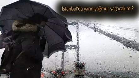 İstanbul'da yağmur var mı? Hava nasıl olacak? - haberler