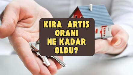 Kira artış oranı belli oldu mu? 12 aylık TÜFE ortalamasına göre 2025 Mayıs ayı kira zammı  - haberler