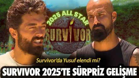 Survivor All Star 2025'te Yusuf elendi mi? Survivor 2025'te sürpriz gelişme - Haberler