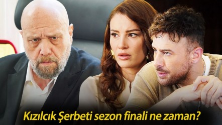 Kızılcık Şerbeti sezon finali ne zaman? Kızılcık Şerbeti'nde hangi oyuncular diziden ayrılacak? - Haberler
