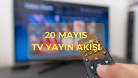 Bu akşam hangi diziler var, saat kaçta? 20 Mayıs TV yayın akışı - Haberler