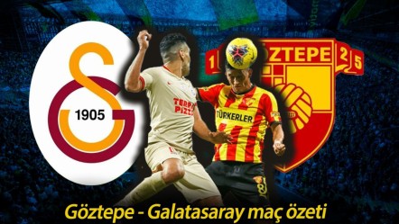 Göztepe- GS maçı kaç kaç bitti? Göztepe - Galatasaray maç özeti - Haberler