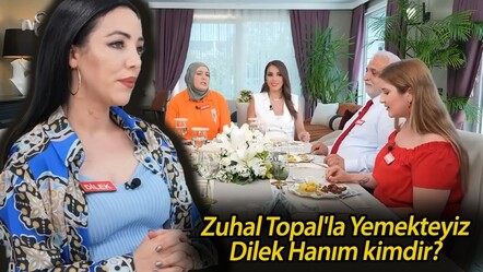Yemekteyiz Dilek kimdir? Zuhal Topal'la Yemekteyiz Dilek Hanım kaç yaşında? - haberler