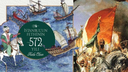 İstanbul'un fethinin 572. yıl dönümü! Paylaşımlar art arda geldi - Gündem