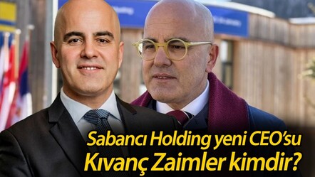 Kıvanç Zaimler kimdir? Sabancı Holding yeni CEO’su Kıvanç Zaimler kaç yaşında, nereli? - haberler