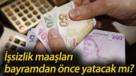 İşsizlik maaşları bayramdan önce yatacak mı? 2025 Haziran işsizlik maaşı Kurban Bayramı ödeme tarihler - haberler