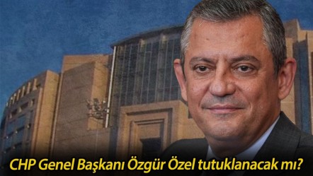 CHP Genel Başkanı Özgür Özel'e neden soruşturma açıldı, tutuklanacak mı? İstanbul Cumhuriyet Başsavcılığı duyurdu - Haberler