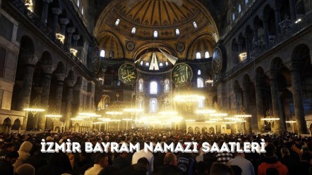 İzmir bayram namazı saatleri! İzmir Buca, Bornova, Karabağlar, Tire ve Kemalpaşa ilçelerinde bayram namazı saat kaçta? - Haberler